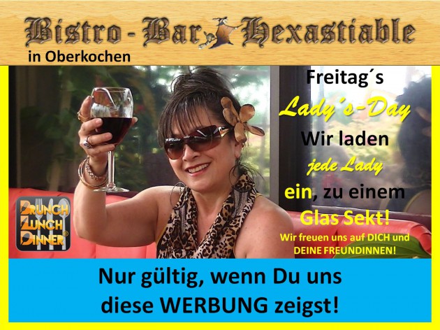 Hexastiable - Bistro & Bar: Lady´s Day - Freitags so lange das hier zu sehen ist!