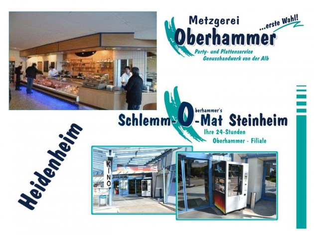 Metzgerei Oberhammer - im Norma Wilhelmstraße: Metzgerei Oberhammer - im Norma in Heidenheim und der Schlemm-O-Mat in Steinheim am Albuch