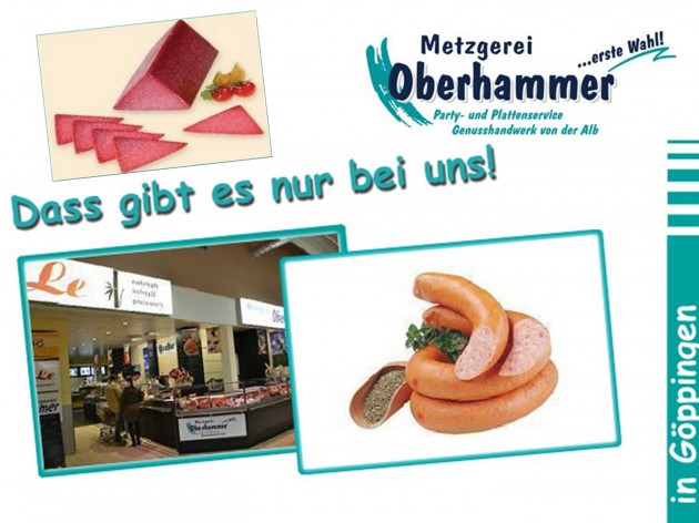 Metzgerei Oberhammer - im Kaufland Göppingen: Herzlich Willkommen bei der Metzgerei Oberhammer und Oberhammer´s EssBar - im Kaufland