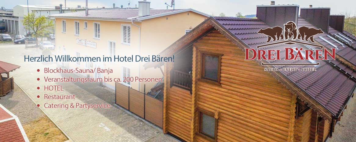 Drei Bären Hotel Sauna Event -  86551 Aichach an der Paar - Ecknach -  bei Dasing/ Augsburg