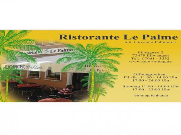 Ristorante "Le Palme" Ellwangen: Seien Sie herzlich willkommen!