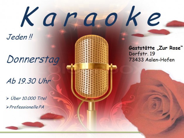Gasthof "Zur Rose": Donnerstags ist ab 19:30 Uhr K A R A O K E