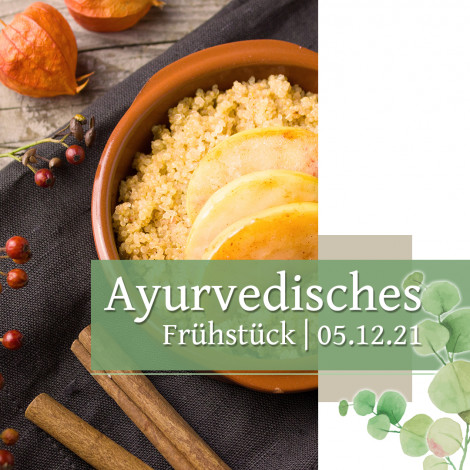 Ayurvedisches Frühstück im November