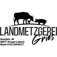 Landmetzgerei Gries · 66917 Knopp · Hauptstraße 48