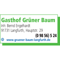 Gasthof „Grüner Baum“  Bernd Engelhardt · 91731 Langfurth · Hauptstraße 29