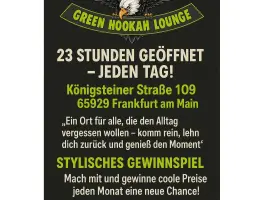 Green Hookah Lounge in 65929 Frankfurt: