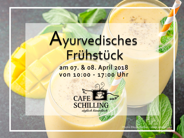 Cafe Schilling: Ayurvedisches Frühstück -