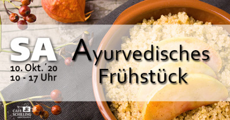 Ayurvedisches Frühstück im Oktober